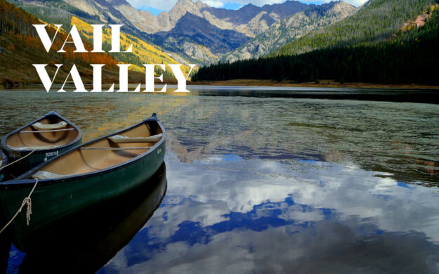 Vail Valley - aka Eagle Valley is Home to More Than Just Resorts